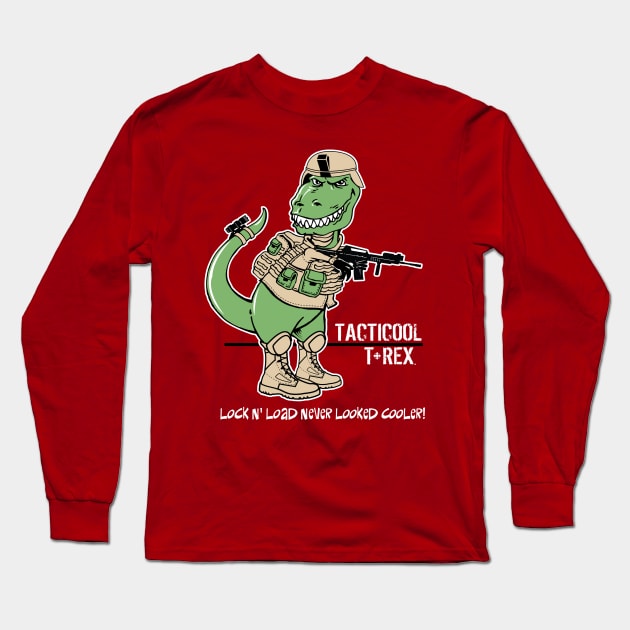 Tacticool T-Rex Long Sleeve T-Shirt by Illustratorator